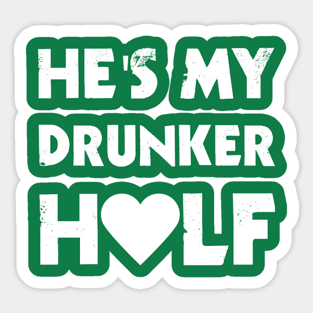 He's My Drunker Half Sticker by rjstyle7